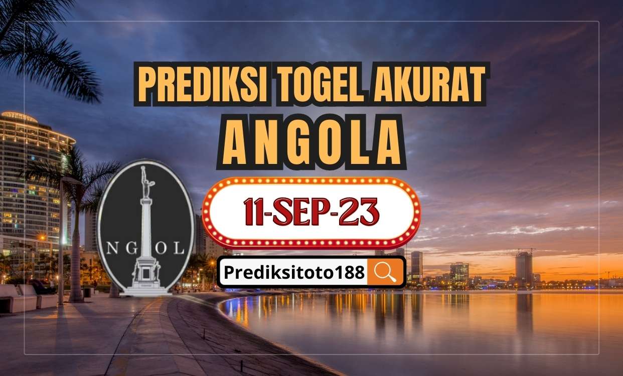 Prediksi Togel Angola Hari Ini 11 September 2023