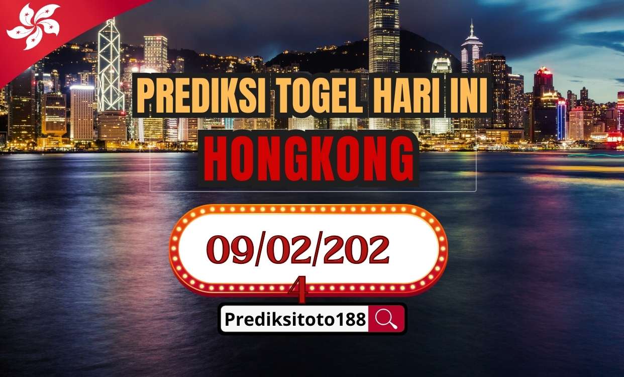 Prediksi Togel HK Hari Ini 9 Februari 2024